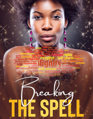 Breaking The Spell: The Power of Words